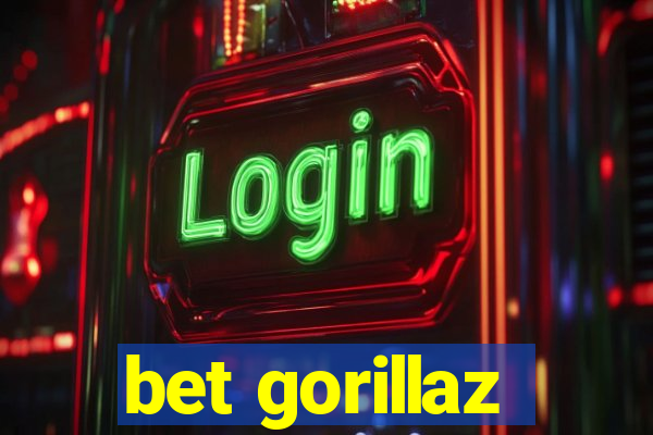 bet gorillaz